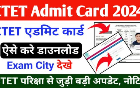 CTET Admit Card 2024 Download