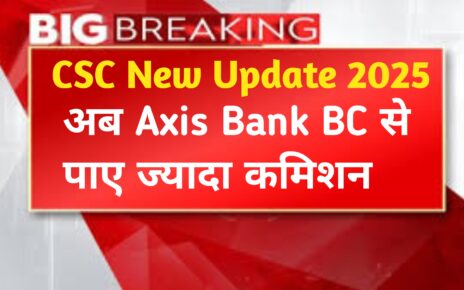 CSC Axis Bank BC New Update 2025
